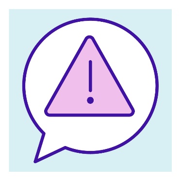 A speech bubble showing a problem icon in it.